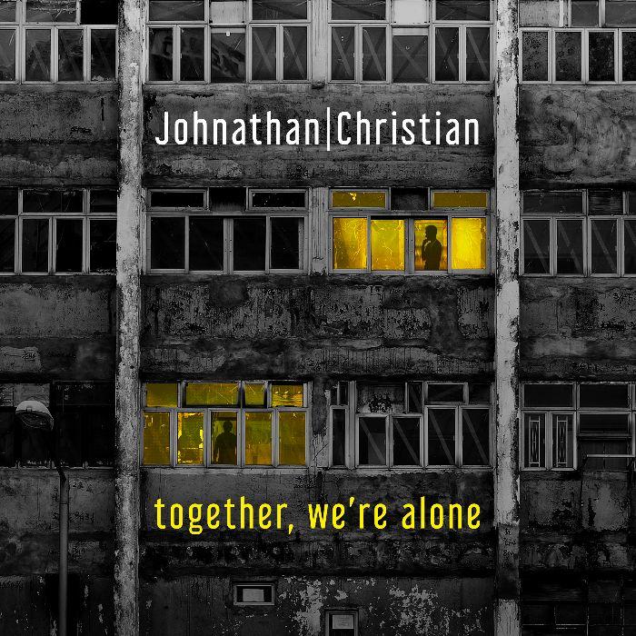 Johnathan/Christian  – Together We’re Alone EP