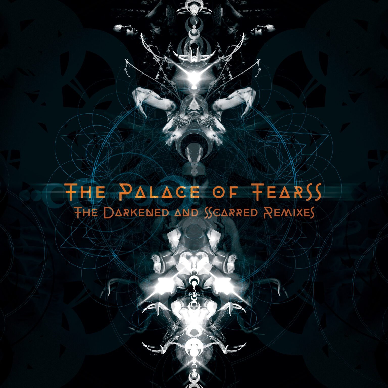 The Palace Of Tears – The Darkened And Scarred Remixes