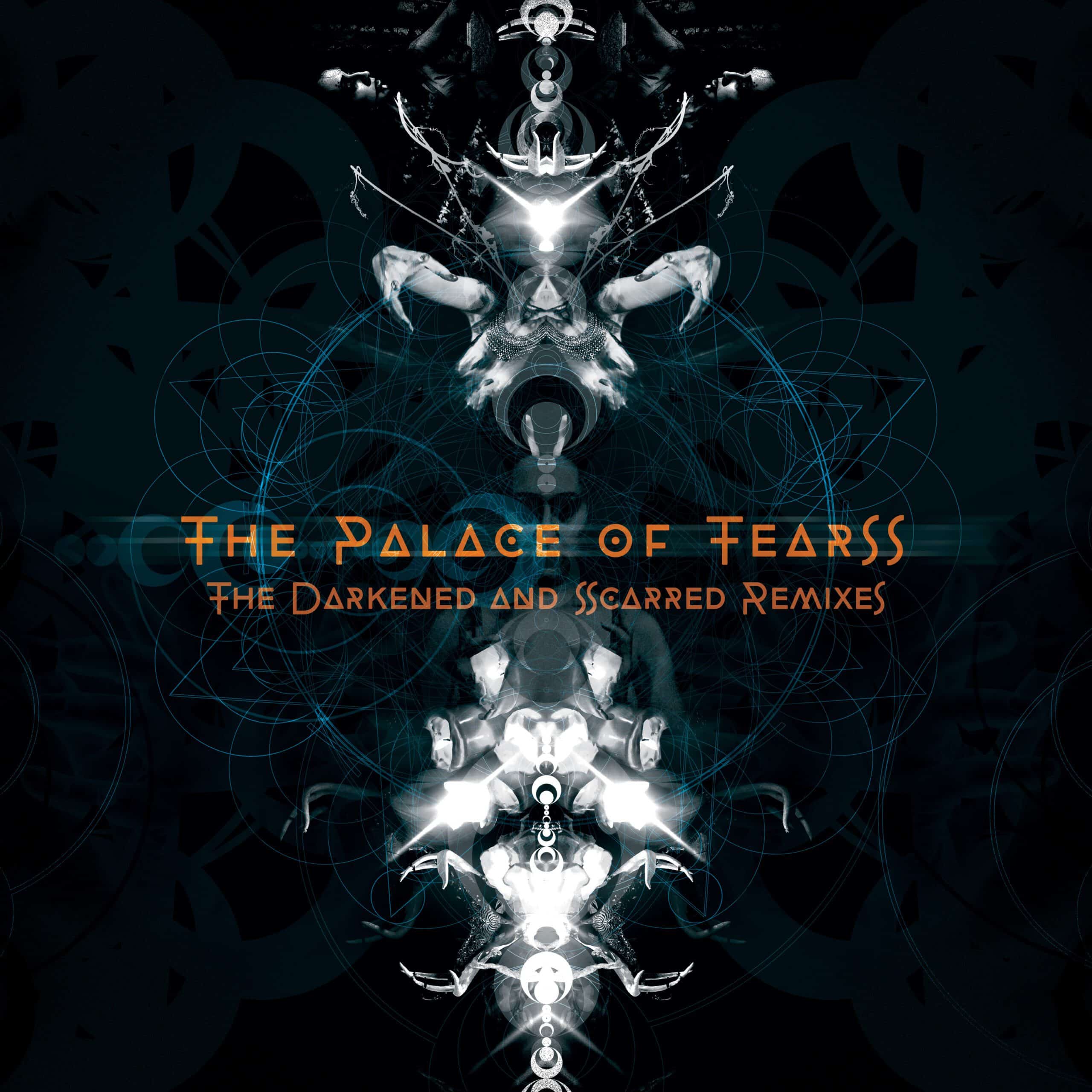 The Palace Of Tears – The Darkened And Scarred Remixes