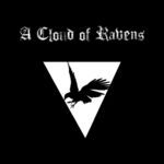 A Cloud of Ravens – When it Comes