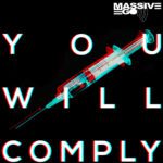 Massive Ego – You Will Comply (single)