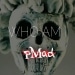 pMAD – Who Am I (debut single)