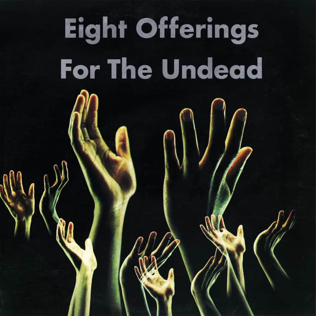Snog – Eight Offerings For THe Undead