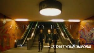 Ashbury Heights - Is that your uniform (Official Music Video)