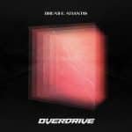 BREATHE ATLANTIS – Overdrive (Release/Review)