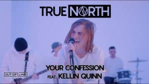 True North - Your Confession feat. Kellin Quinn (Official Music Video)