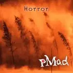 pMad – Horror (Release/Review)