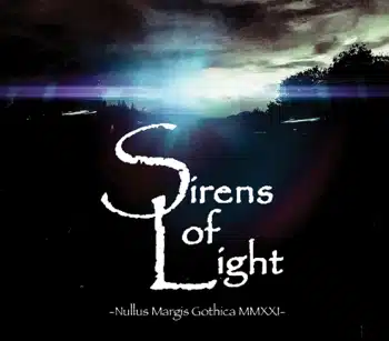 Sirens of Light – Nullus Margis Gothica MMXXI (Release/Review)