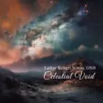 Father Robert Nixon, OSB – Celestial Void(Release/Review)
