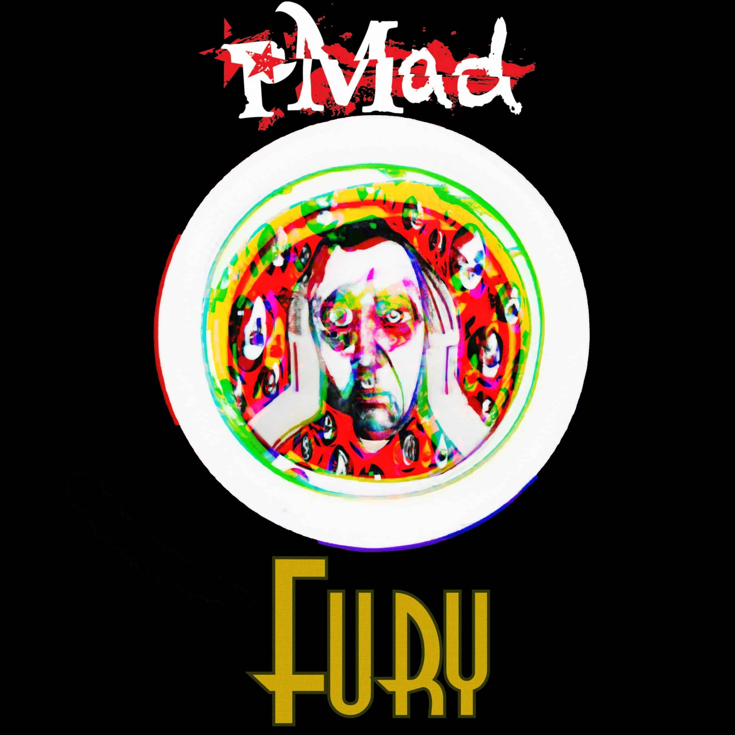 An image featuring a man with a single word, "Fury," written on it captures the essence of pMad's latest release.