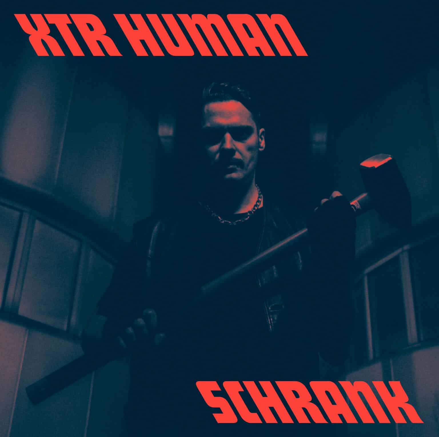 A man with a stern expression holding a sledgehammer, bathed in red lighting, with the text "xtr human - schrank" in bold font.