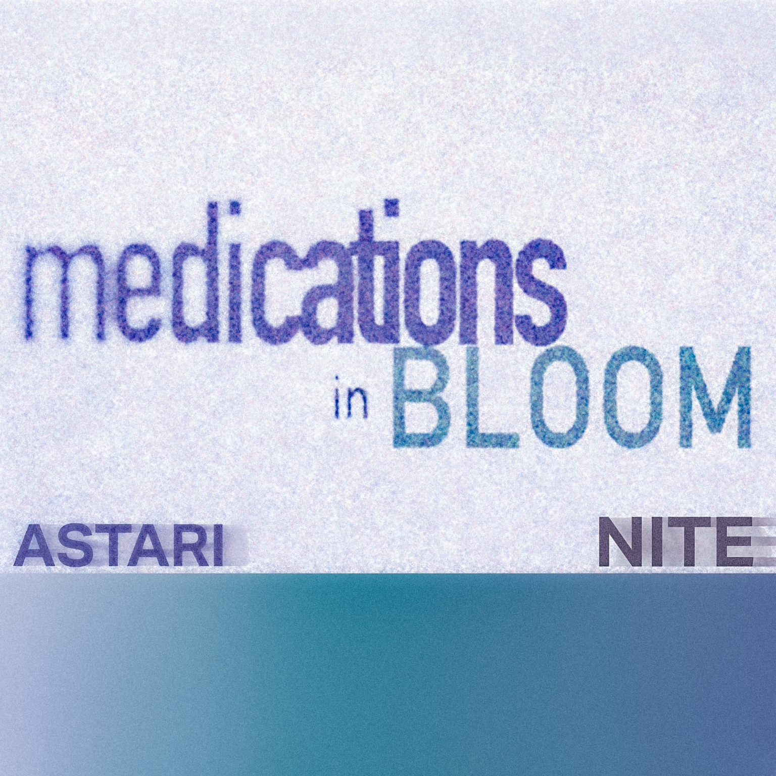 Astari Nite – Medications In Bloom (EP) (New Release/Review)