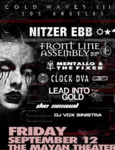Concert poster for Cold Waves XII in Los Angeles featuring Nitzer Ebb, Front Line Assembly, Mentallo & The Fixer, Clock DVA, Lead Into Gold, and others, at The Mayan Theatre on 12 September.