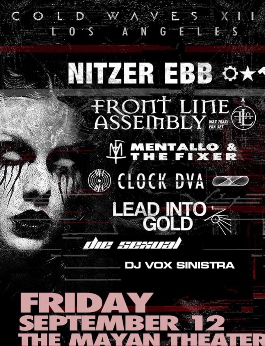 Concert poster for Cold Waves XII in Los Angeles featuring Nitzer Ebb, Front Line Assembly, Mentallo & The Fixer, Clock DVA, Lead Into Gold, and others, at The Mayan Theatre on 12 September.