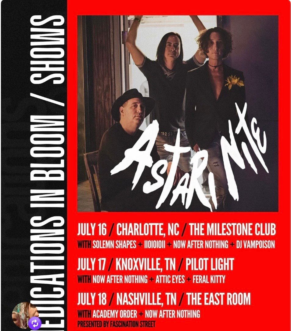 Promotional poster for Astari Nite's "Educations in Bloom" shows, listing dates and venues in Charlotte, Knoxville, and Nashville from 16 July to 18 July.