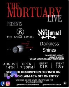 Poster for "The Mortuary Live" music event featuring four bands, held 14 August at Crookes Social Club, Sheffield, entry £15, age 18+.