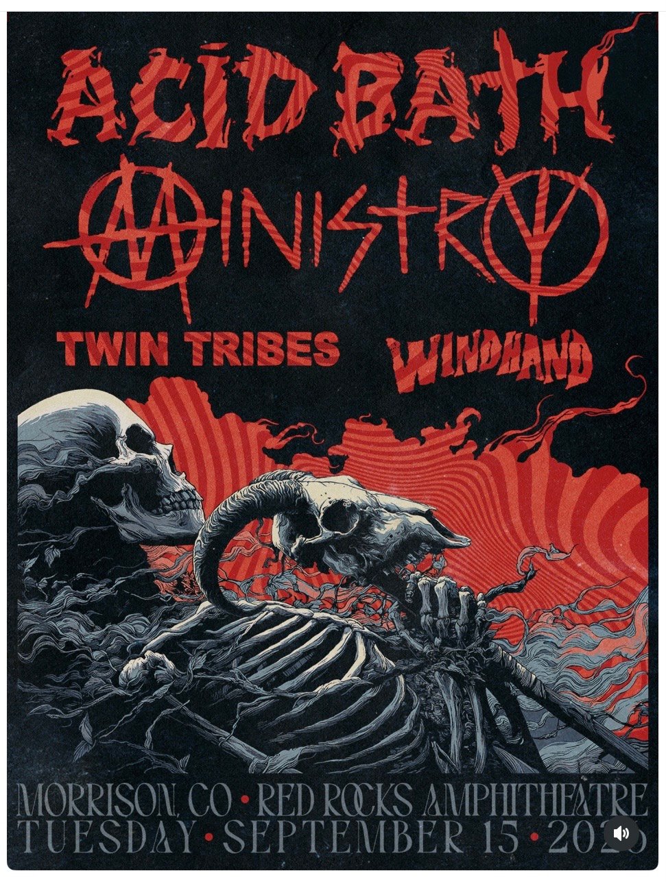 Concert poster with red and black art of skeletons, promoting Acid Bath, Ministry, Twin Tribes, and Windhand at Red Rocks Amphitheatre, Morrison, CO, on Tuesday, 15 September.