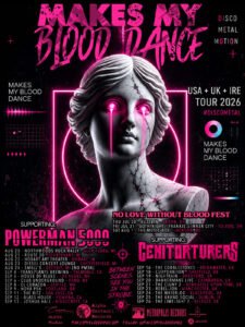Poster for the band Makes My Blood Dance’s 2026 tour, featuring a marble statue with neon effects, tour dates, and supporting acts Powerman 5000 and Genitorturers.