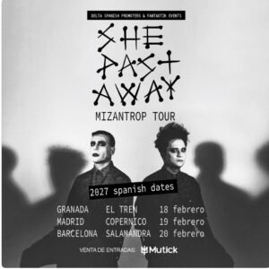 Black and white poster for She Past Away's 2027 Misanthrop Tour in Spain, listing tour dates and venues in Granada, Madrid, and Barcelona, with two band members in dark clothing and make-up.